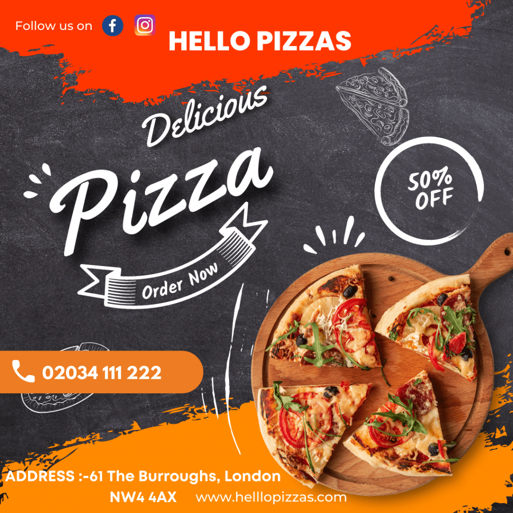 Welcome to the "Hello Pizzas", The best restaurant in Hendon, London Restaurant in Hendon